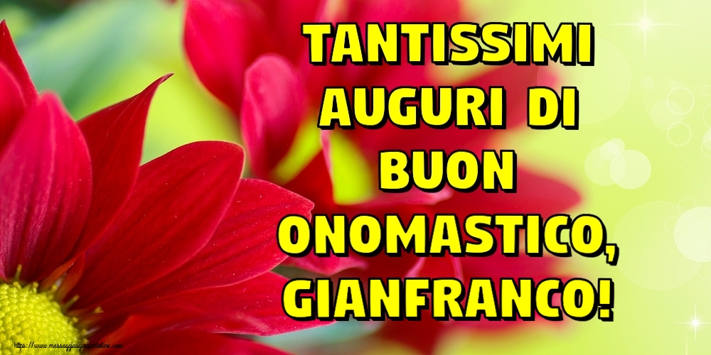 Cartoline di onomastico - Tantissimi auguri di Buon Onomastico, Gianfranco!
