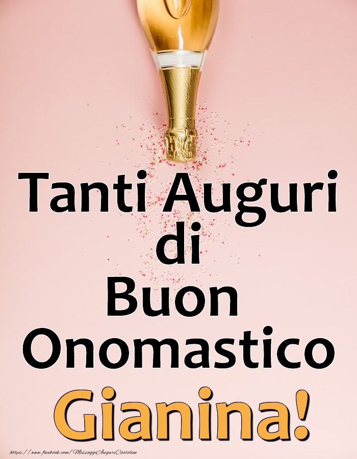 Cartoline di onomastico - Champagne | Tanti Auguri di Buon Onomastico Gianina!