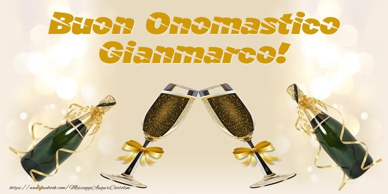  Cartoline di onomastico - Champagne | Buon Onomastico Gianmarco!