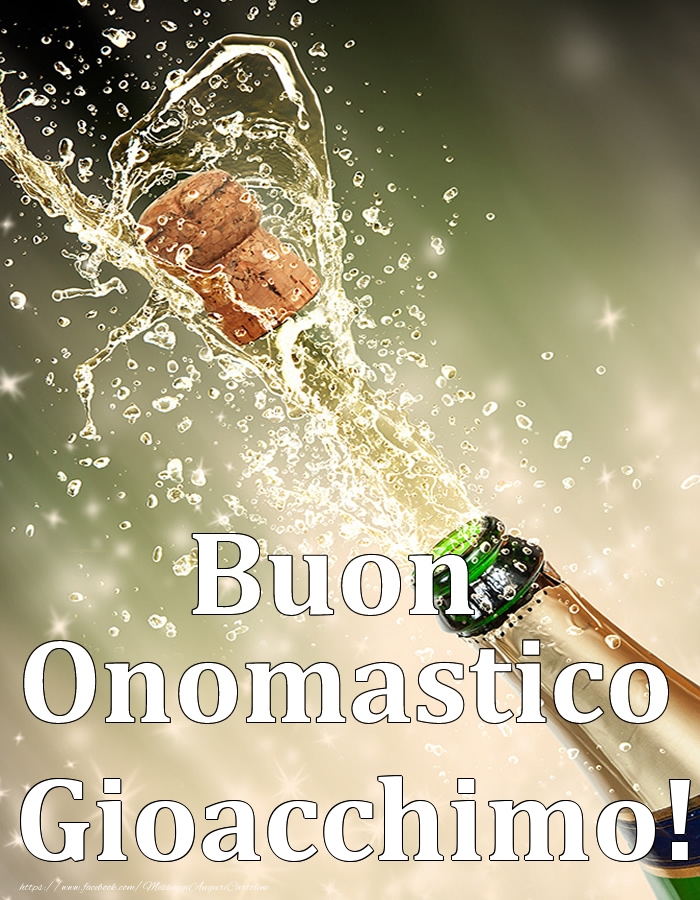 Cartoline di onomastico - Champagne | Buon Onomastico Gioacchimo!