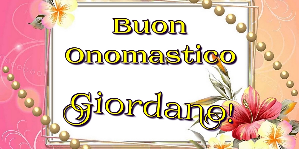 Cartoline di onomastico - Buon Onomastico Giordano!