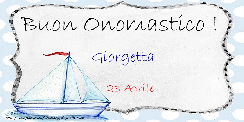 Cartoline di onomastico - Buon Onomastico  Giorgetta! 23 Aprile