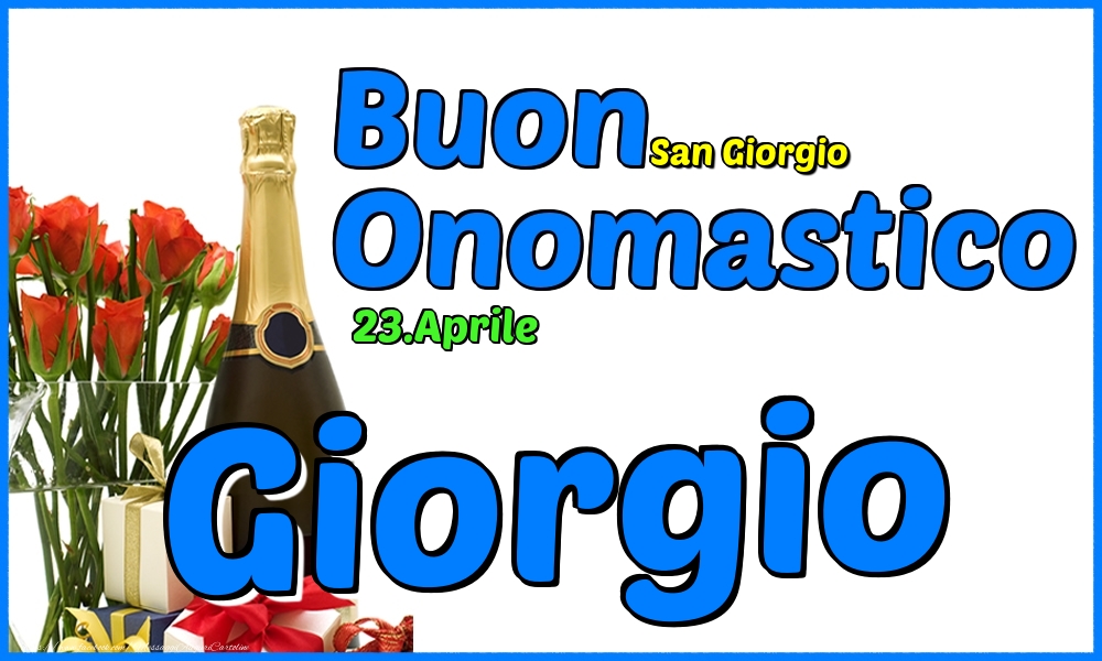 Cartoline di onomastico - Champagne & Rose | 23.Aprile - Buon Onomastico Giorgio!