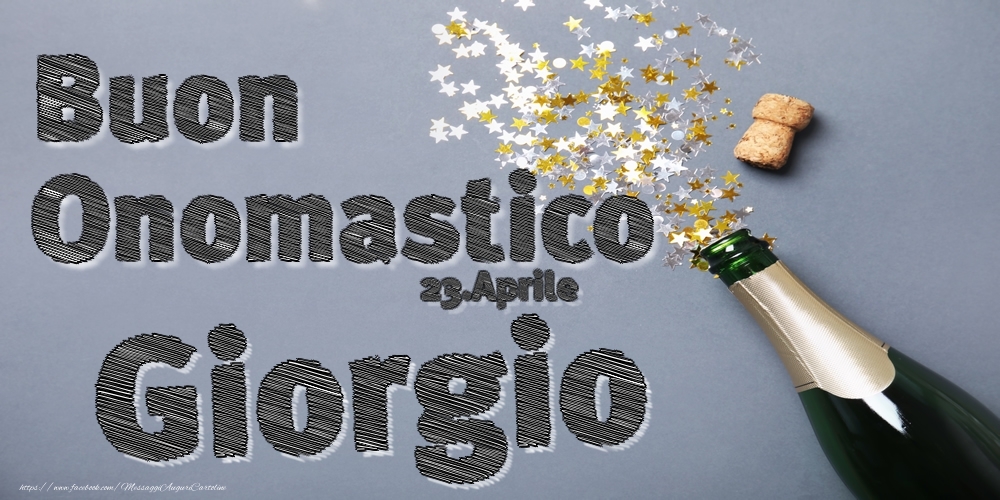 Cartoline di onomastico - 23.Aprile - Buon Onomastico Giorgio!