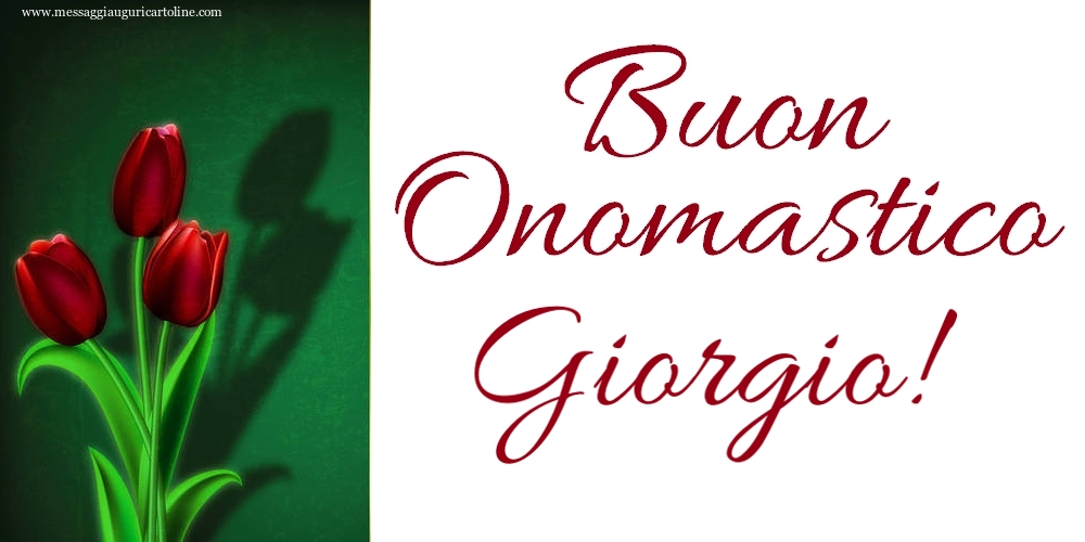 Cartoline di onomastico - Buon Onomastico Giorgio!
