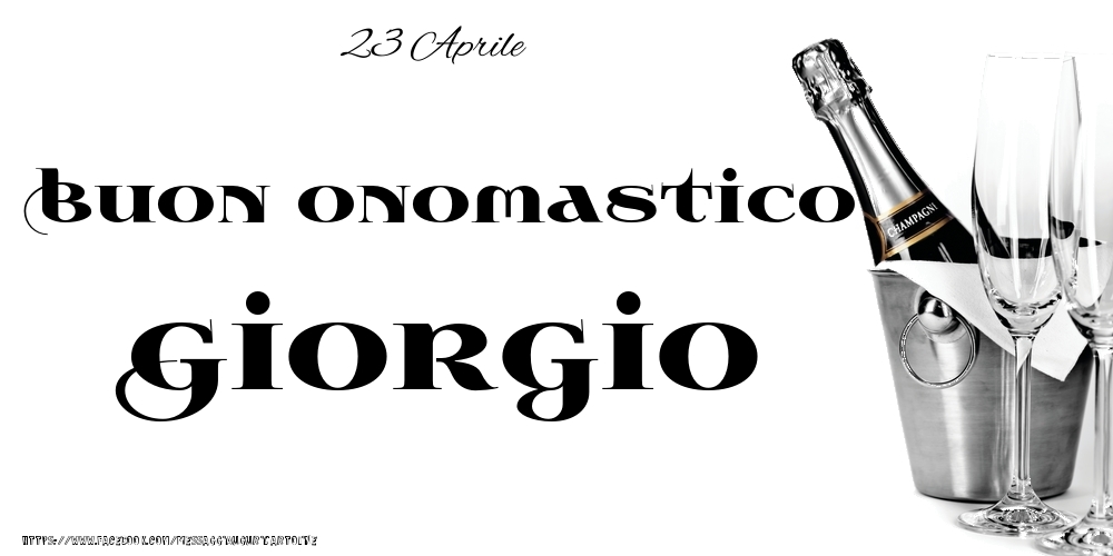 Cartoline di onomastico - 23 Aprile - Buon onomastico Giorgio!