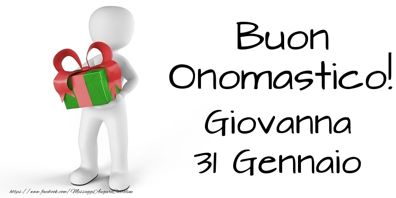 Cartoline di onomastico - Buon Onomastico  Giovanna! 31 Gennaio
