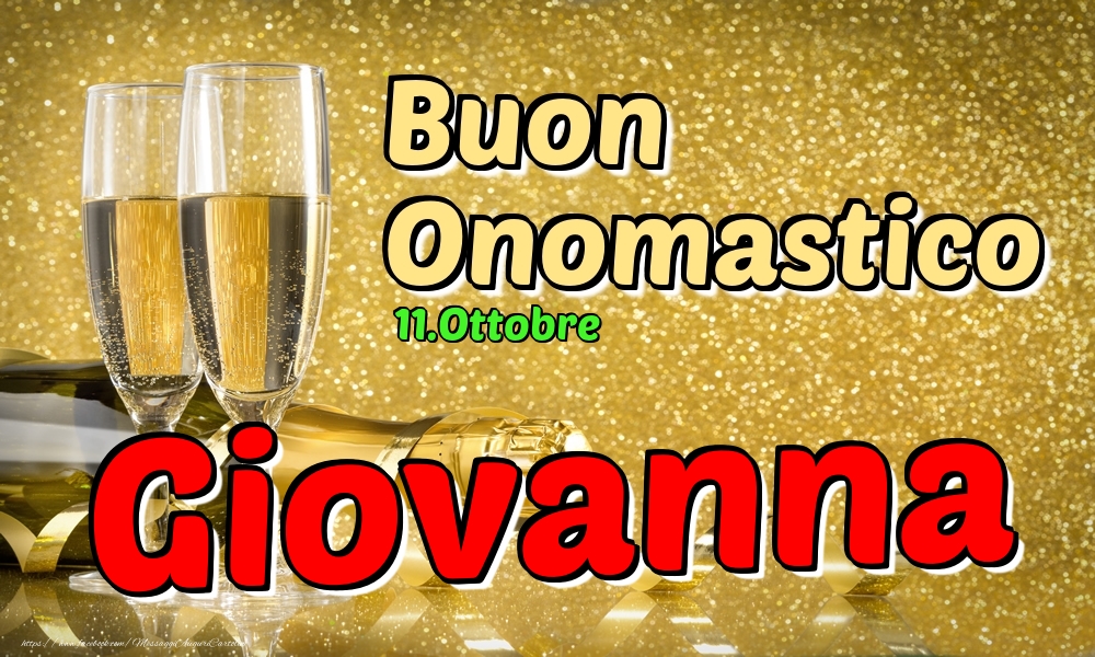 Cartoline di onomastico - Champagne | 11.Ottobre - Buon Onomastico Giovanna!