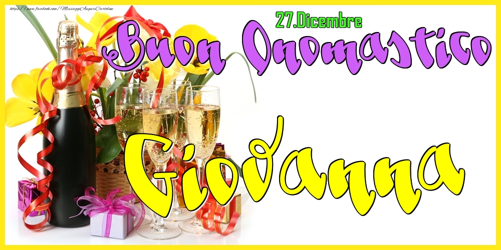 Cartoline di onomastico - Champagne | 27.Dicembre - Buon Onomastico Giovanna!