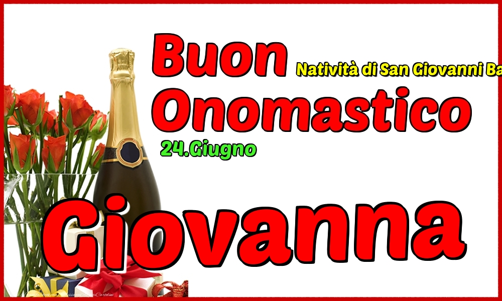 Cartoline di onomastico - Champagne | 24.Giugno - Buon Onomastico Giovanna!