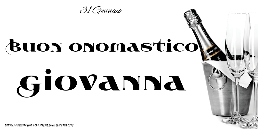 Cartoline di onomastico - 31 Gennaio - Buon onomastico Giovanna!