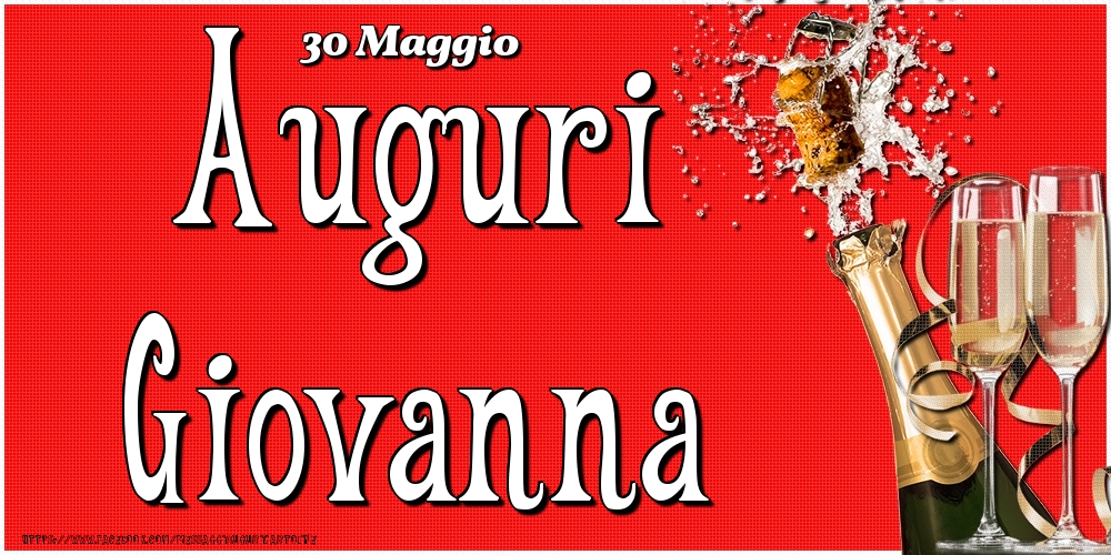Cartoline di onomastico - Champagne | 30 Maggio - Auguri Giovanna!