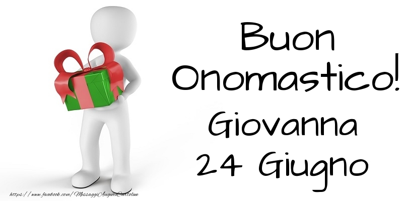 Cartoline di onomastico - Buon Onomastico  Giovanna! 24 Giugno