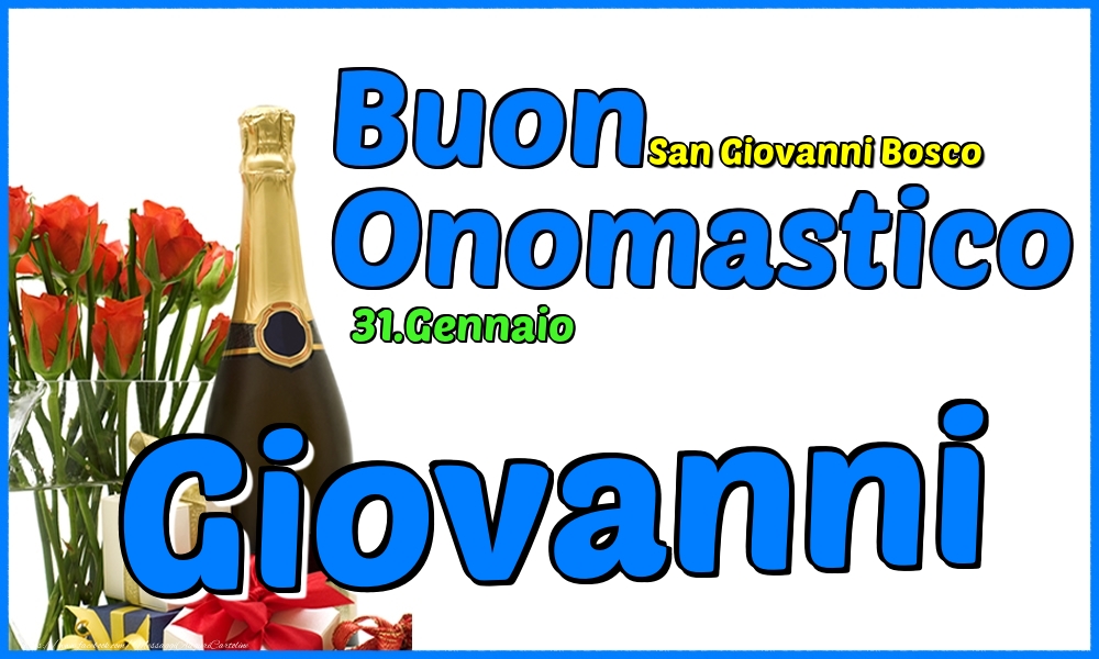 Cartoline di onomastico - 31.Gennaio - Buon Onomastico Giovanni!