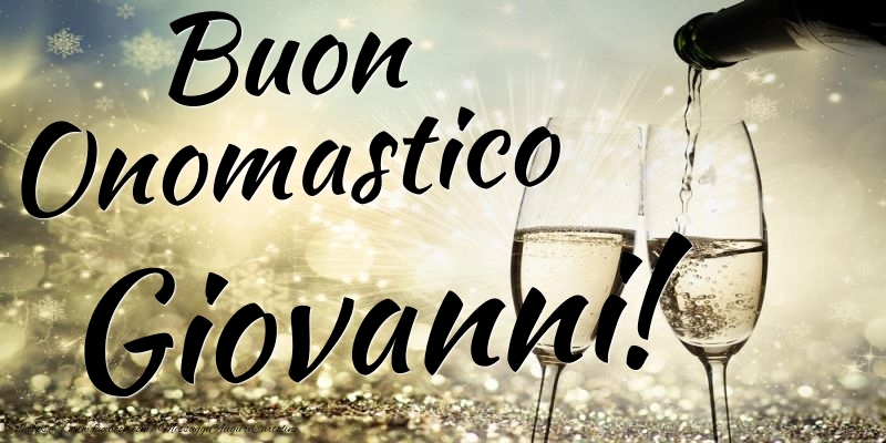 Cartoline di onomastico - Champagne | Buon Onomastico Giovanni