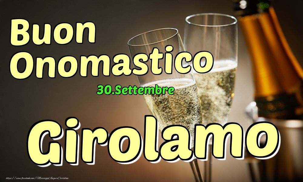 Cartoline di onomastico - Champagne | 30.Settembre - Buon Onomastico Girolamo!