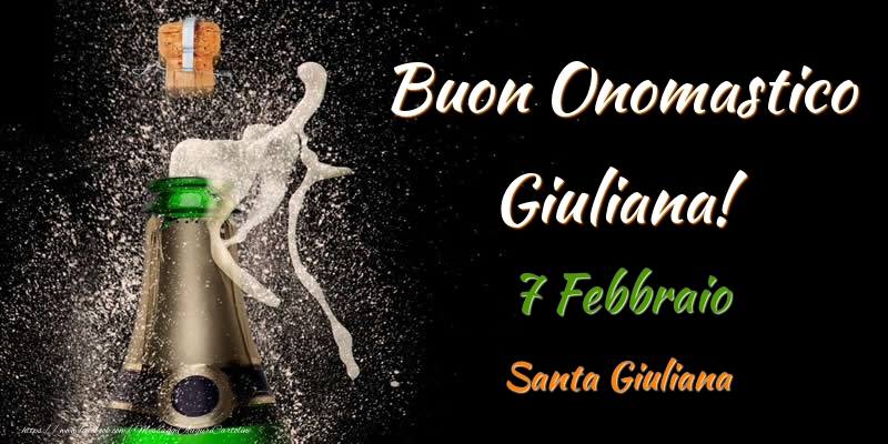 Cartoline di onomastico - Buon Onomastico Giuliana! 7 Febbraio Santa Giuliana