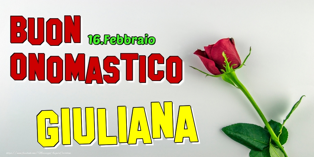 Cartoline di onomastico - Rose | 16.Febbraio - Buon Onomastico Giuliana!