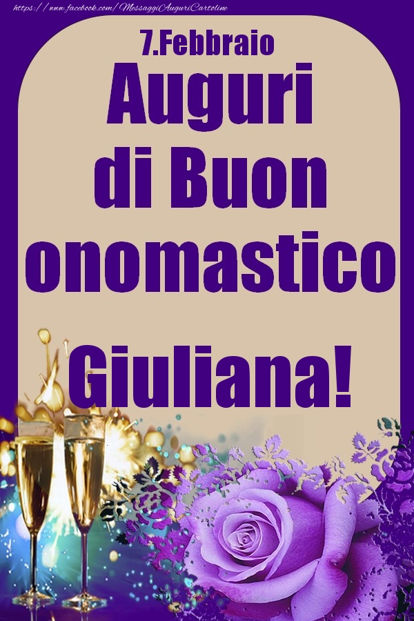 Cartoline di onomastico - 7.Febbraio - Auguri di Buon Onomastico  Giuliana!