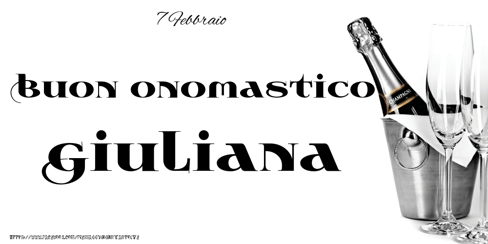 Cartoline di onomastico - 7 Febbraio - Buon onomastico Giuliana!