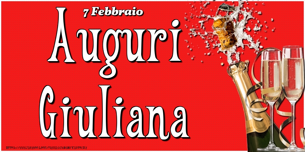 Cartoline di onomastico - Champagne | 7 Febbraio - Auguri Giuliana!