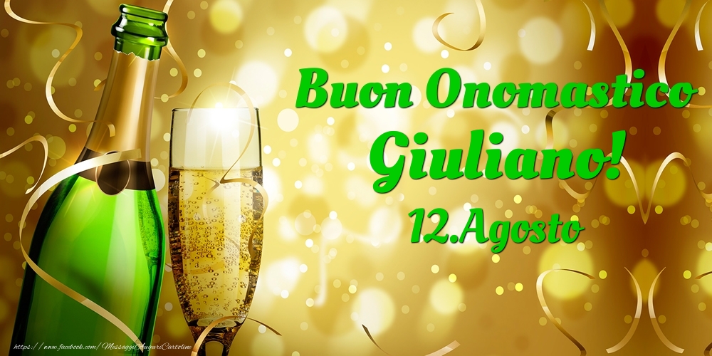 Cartoline di onomastico - Buon Onomastico Giuliano! 12.Agosto -