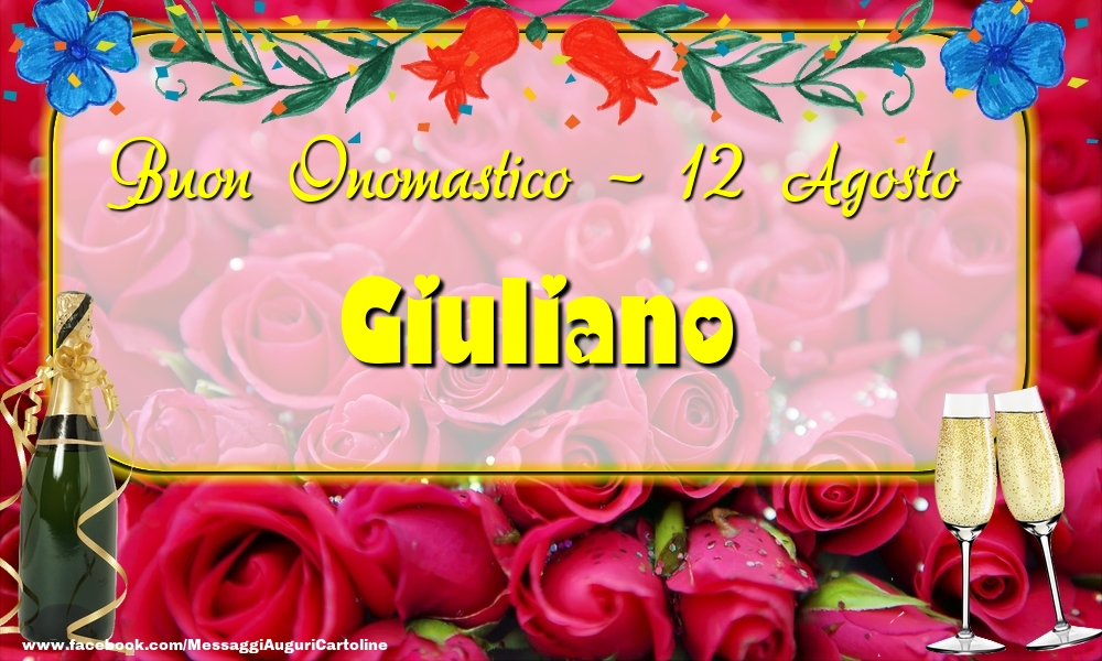 Cartoline di onomastico - Buon Onomastico, Giuliano! 12 Agosto