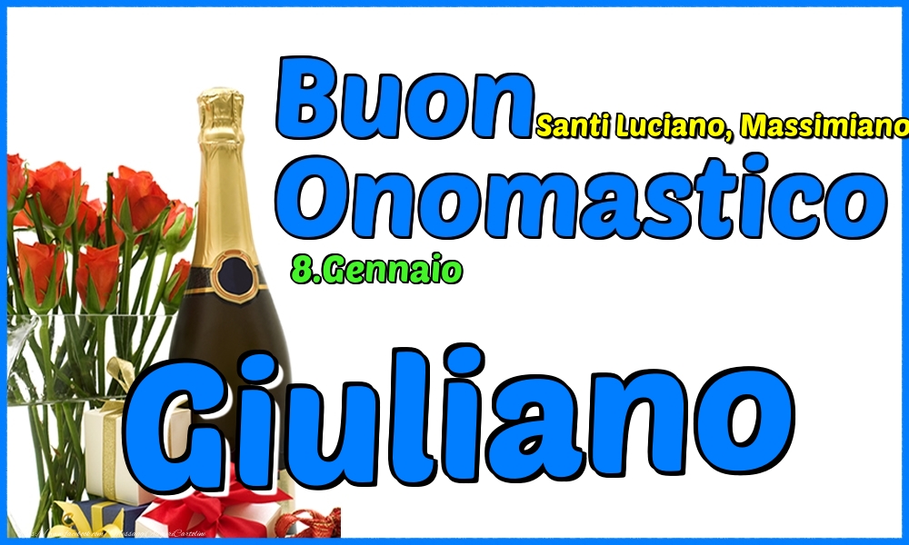Cartoline di onomastico - Champagne & Rose | 8.Gennaio - Buon Onomastico Giuliano!