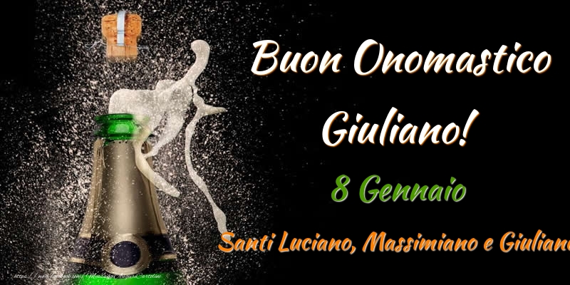 Cartoline di onomastico - Buon Onomastico Giuliano! 8 Gennaio Santi Luciano, Massimiano e Giuliano