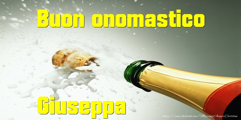 Cartoline di onomastico - Champagne | Buon onomastico Giuseppa