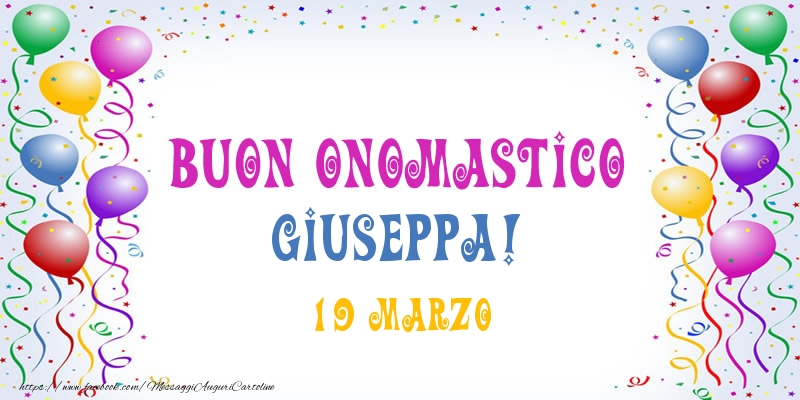 Cartoline di onomastico - Buon onomastico Giuseppa! 19 Marzo