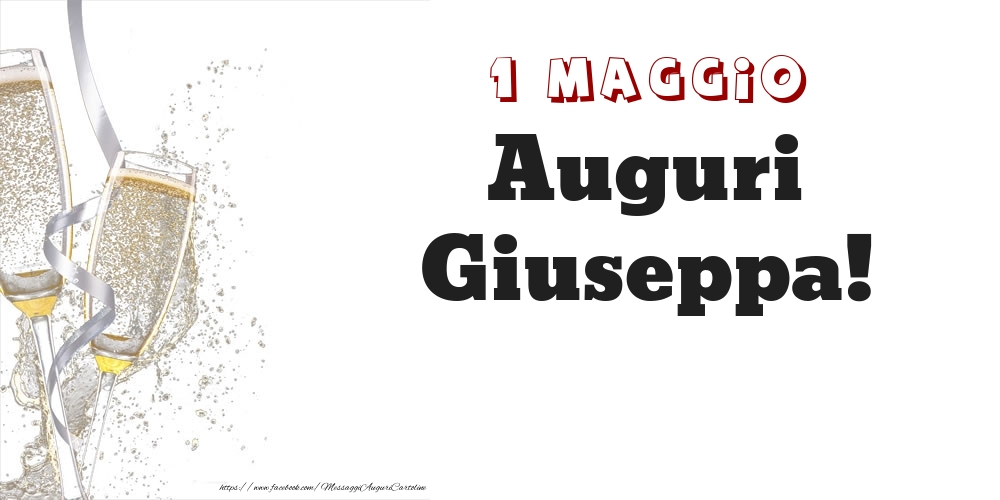 Cartoline di onomastico - Auguri Giuseppa! 1 Maggio