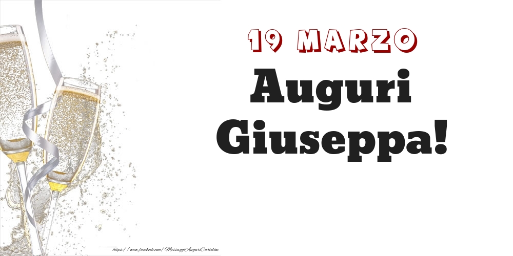 Cartoline di onomastico - Auguri Giuseppa! 19 Marzo