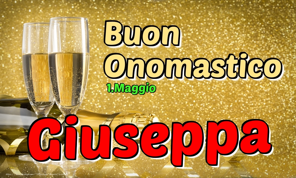 Cartoline di onomastico - 1.Maggio - Buon Onomastico Giuseppa!