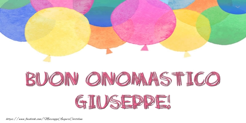 Cartoline di onomastico - Buon Onomastico Giuseppe!