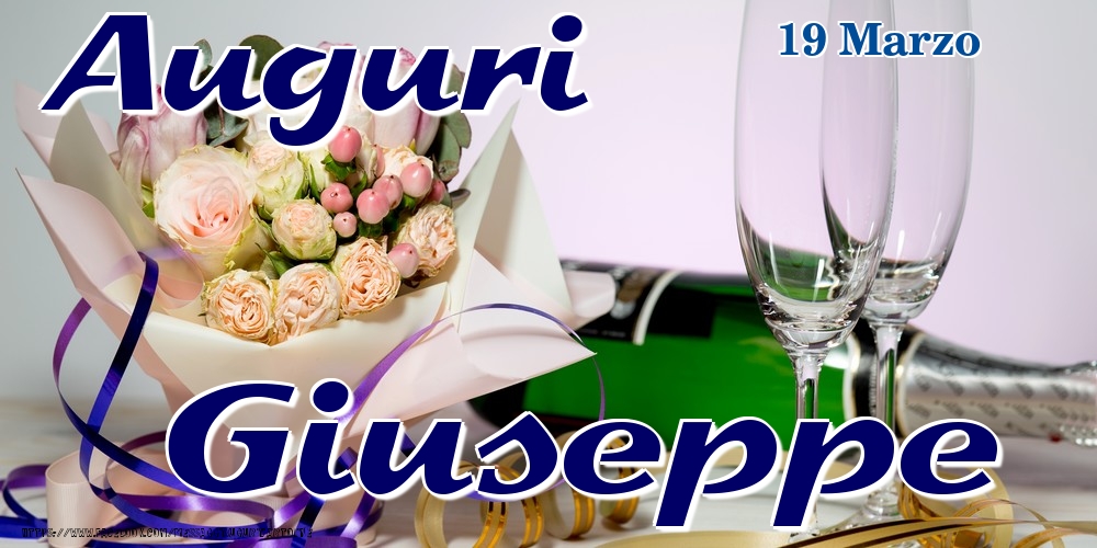 Cartoline di onomastico - Champagne & Fiori | 19 Marzo - Auguri Giuseppe!