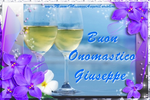 Cartoline di onomastico - Champagne & Fiori | Buon Onomastico Giuseppe