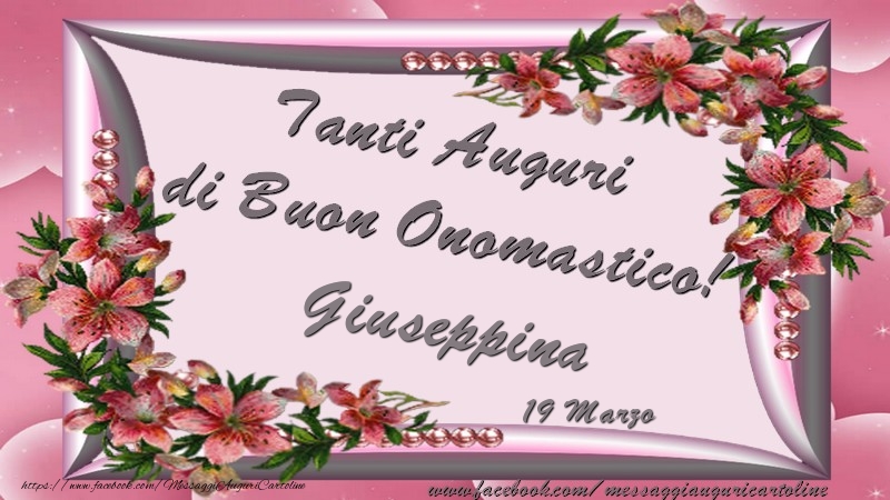 Cartoline di onomastico - Tanti Auguri di Buon Onomastico! 19 Marzo Giuseppina