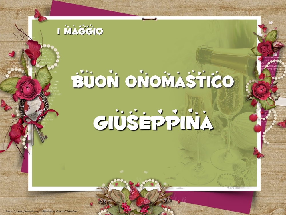 Cartoline di onomastico - Fiori | Buon Onomastico, Giuseppina! 1 Maggio