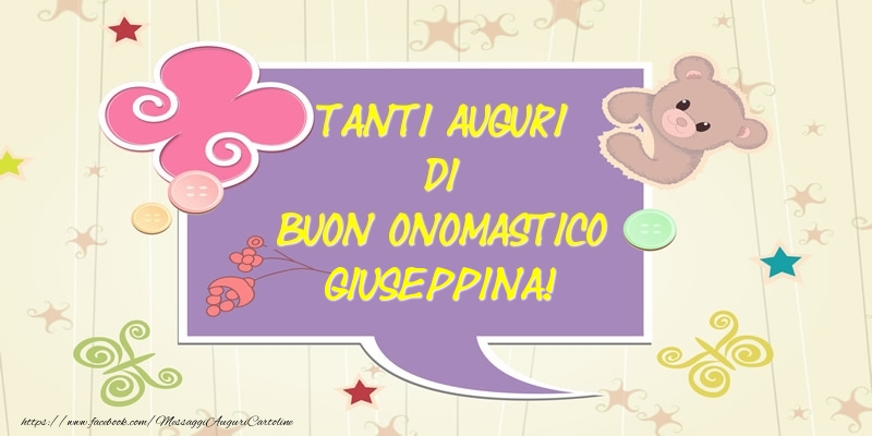 Cartoline di onomastico - Tanti Auguri di Buon Onomastico Giuseppina!
