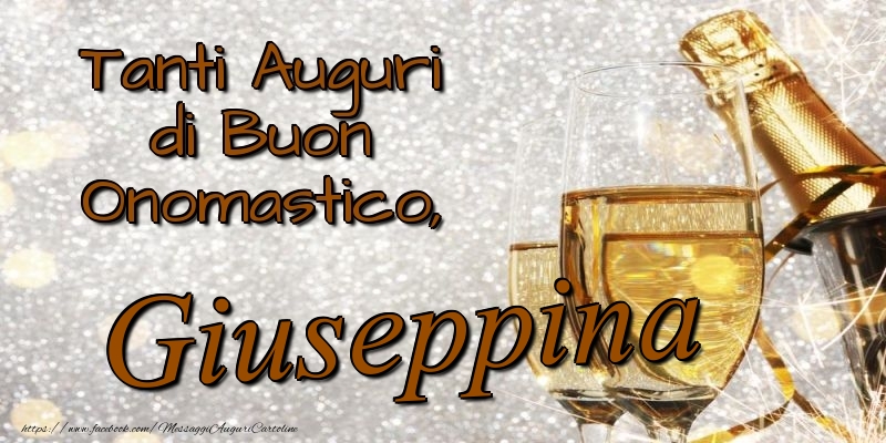 Cartoline di onomastico - Champagne | Tanti Auguri di Buon Onomastico, Giuseppina