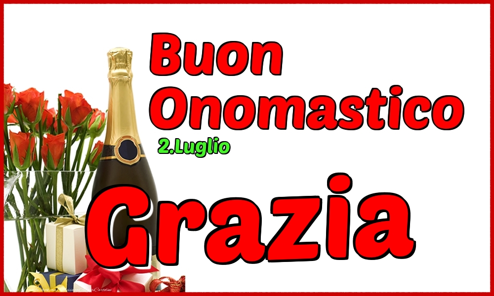 Cartoline di onomastico - Champagne | 2.Luglio - Buon Onomastico Grazia!