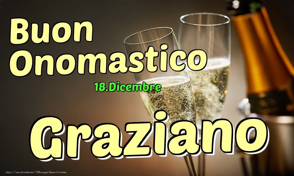 Cartoline di onomastico - Champagne | 18.Dicembre - Buon Onomastico Graziano!