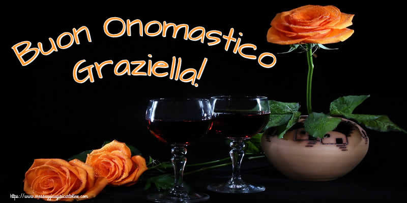 Cartoline di onomastico - Champagne & Rose | Buon Onomastico Graziella!