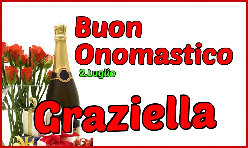 Cartoline di onomastico - Champagne | 2.Luglio - Buon Onomastico Graziella!