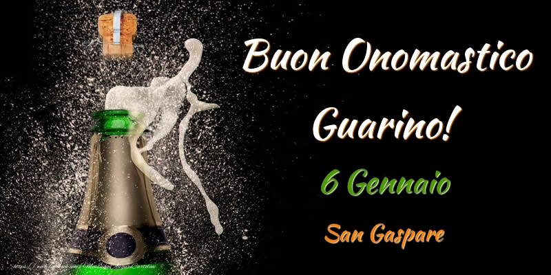 Cartoline di onomastico - Buon Onomastico Guarino! 6 Gennaio San Gaspare