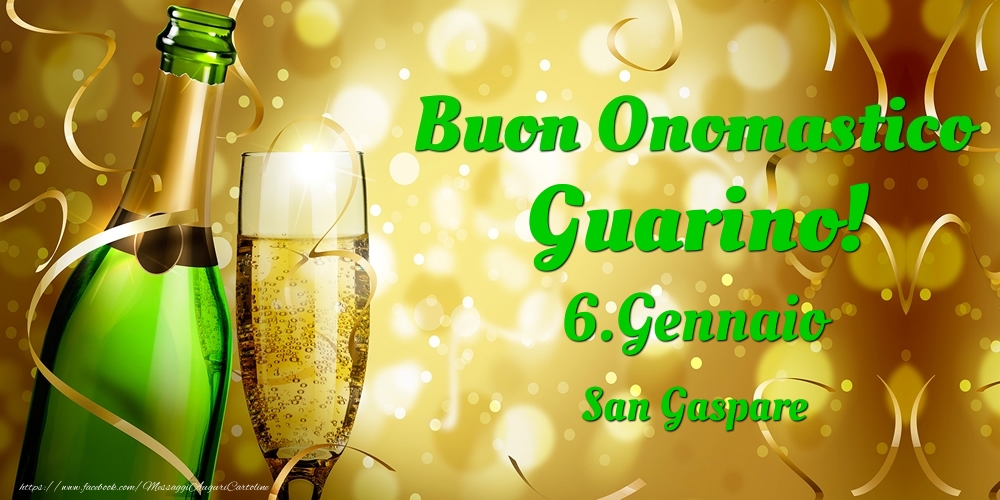 Cartoline di onomastico - Champagne | Buon Onomastico Guarino! 6.Gennaio - San Gaspare