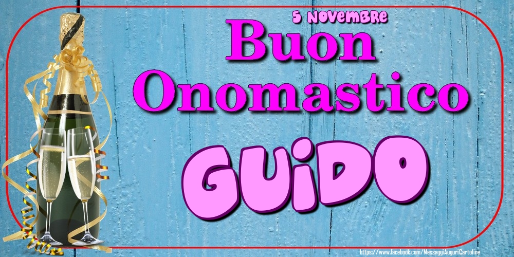 Cartoline di onomastico - 5 Novembre - Buon Onomastico Guido!