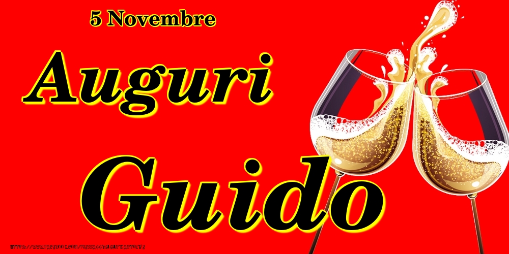 Cartoline di onomastico - Champagne | 5 Novembre - Auguri Guido!