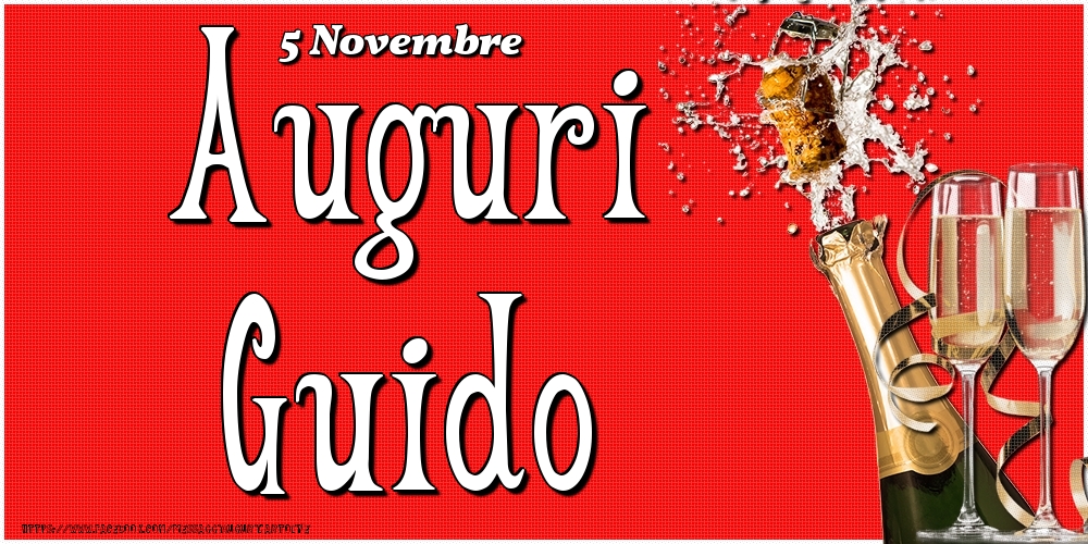 Cartoline di onomastico - Champagne | 5 Novembre - Auguri Guido!